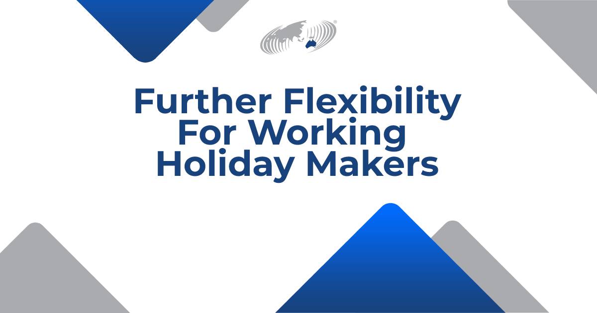 Featured image for “Further Flexibility for Working Holiday Makers”