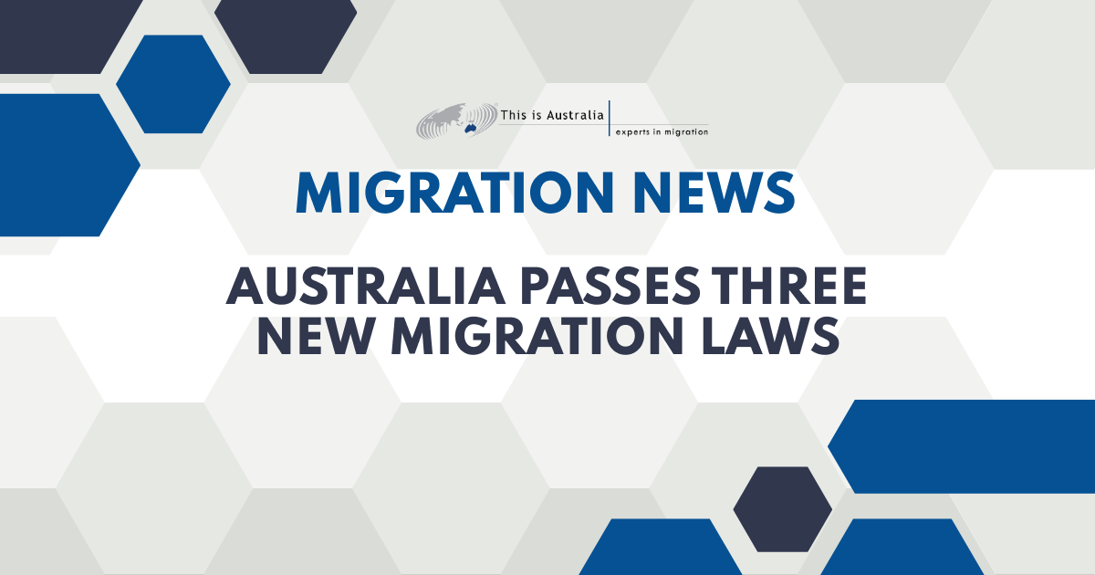 Featured image for “Australia Passes Three New Migration Laws”