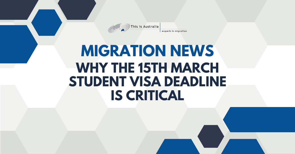 Featured image for “Why the 15th March Student Visa Deadline is Critical”