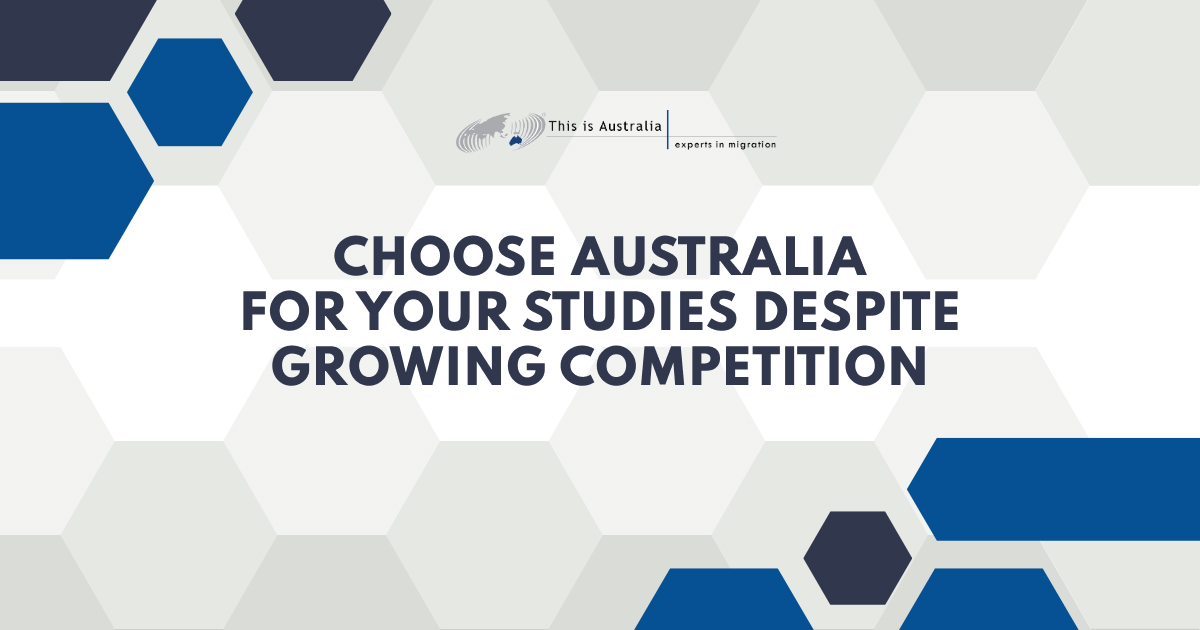 Featured image for “Choose Australia for Your Studies Despite Growing Competition”